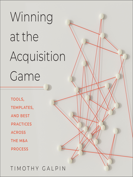 Title details for Winning at the Acquisition Game by Timothy Galpin - Wait list